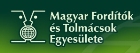 Magyar Ford�t�k �s Tolm�csok Egyes�lete